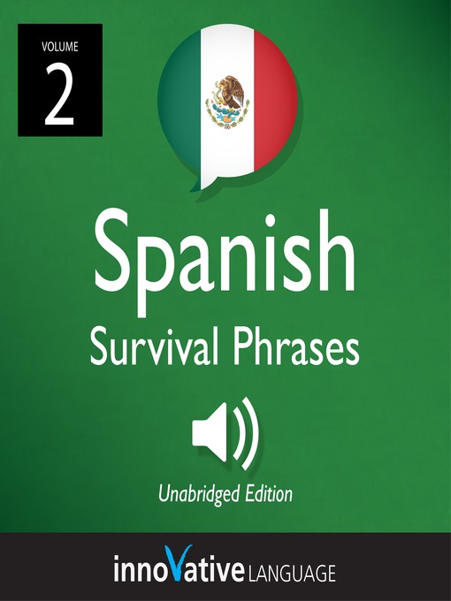 Title details for Learn Spanish: Mexican Spanish Survival Phrases, Volume 2 by Innovative Language Learning, LLC - Available